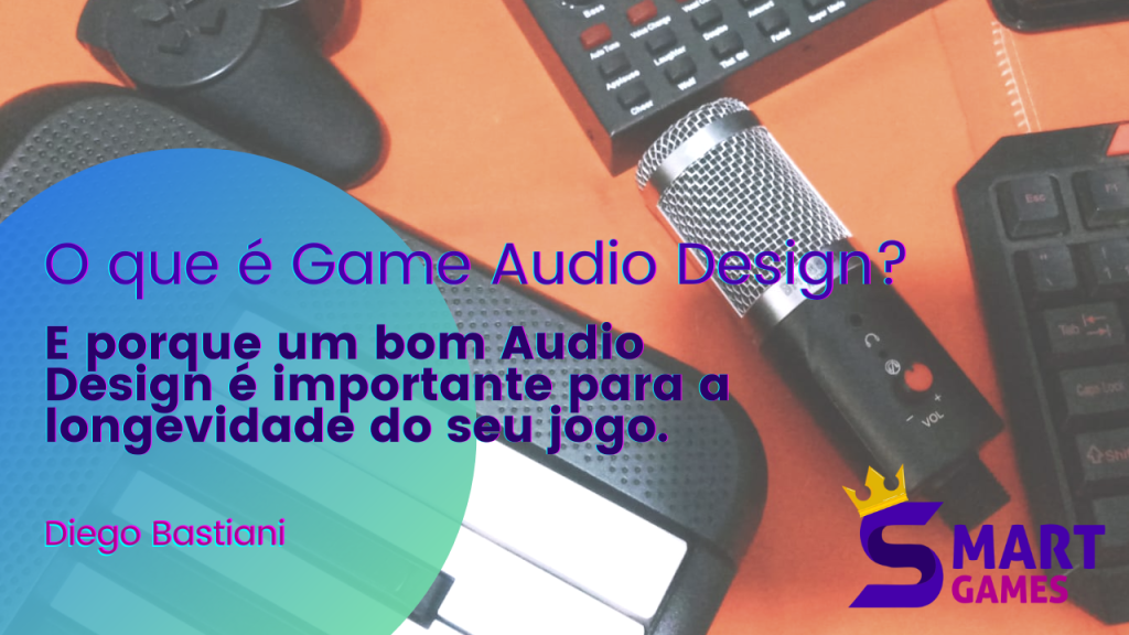 O que é Game Audio Design?